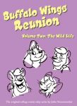 Buffalo Wings Reunion, Vol 2: The Wild Life